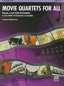 Movie Quartets for All: Cello/Bass (Movie Instrumental Ensembles for All)