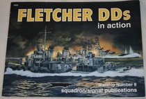 Fletcher DDs (US Destroyers) in action - Warships No. 8