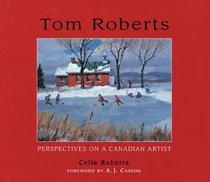 Tom Roberts: Perspectives on a Canadian Artist