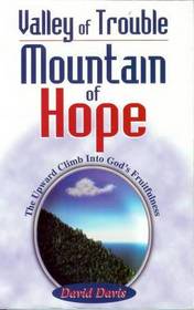 Valley of Trouble, Mountain of Hope