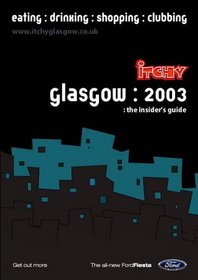 Itchy Insider's Guide to Glasgow 2003