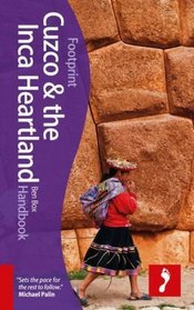 Cuzco & Inca Heartland Handbook, 5th (Footprint - Handbooks)