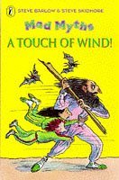 Mad Myths: A Touch of Wind
