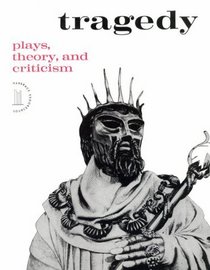 Tragedy: Plays, Theory, and Criticism (Harbrace Sourcebooks)
