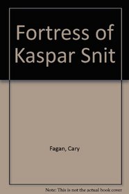 Fortress Of Kaspar Snit