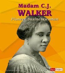 Madam C. J. Walker: Pioneer Businesswoman (Fact Finders Biographies: Great African Americans)