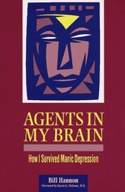 Agents in My Brain: How I Survived Manic Depression