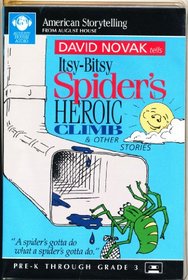 Itsy-Bitsy Spider's Heroic Climb & Other Stories (American Storytelling)