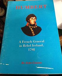 Humbert, a French general in rebel Ireland, 1798