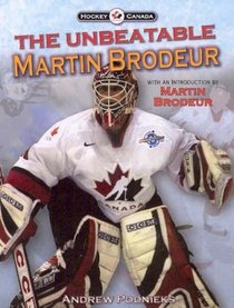 The Unbeatable Martin Brodeur (Hockey Canada)