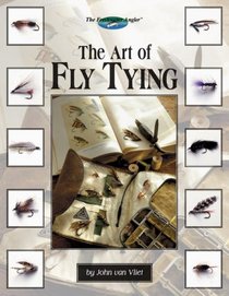 The Art of Fly Tying: More Than 200 Classic & New Patterns (The Freshwater Angler)