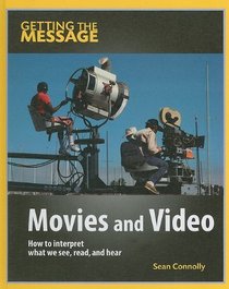 Movies and Video (Getting the Message)
