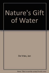 Nature's Gift of Water