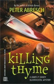 Killing Thyme (James P. Dandy Ederhostel, Bk 2)