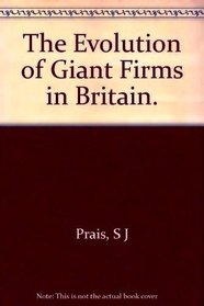 Evolution of Giant Firms (National Institute of Economic and Social Research Economic and Social Studies)