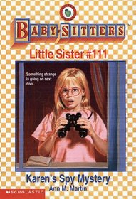 Karen's Spy Mystery (Baby-Sitters Little Sister)