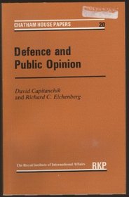 Defence and Public Opinion (Chatham House Papers)