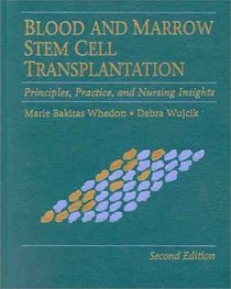 Blood and Marrow Stem Cell Transplantation (Jones and Bartlett Series in Oncology)