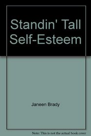 Standin' Tall Self-Esteem (Standin' Tall)