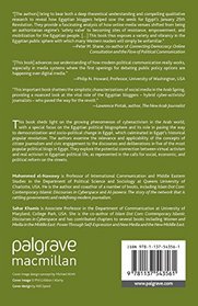 Egyptian Revolution 2.0: Political Blogging, Civic Engagement, and Citizen Journalism (The Palgrave Macmillan Series in International Political Communication)