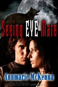 Seeing Eye Mate (Mates, Bk 1)