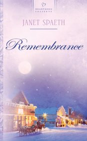 Remembrance (Heartsong Inspirational Romance, No 848)