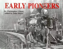 Early Pioneers (World's Greatest Railways)