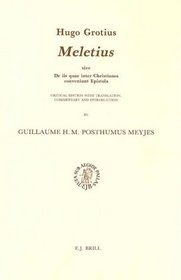 Meletius, Sive De IIS Quae Inter Christianos Conveniunt Epistola (Studies in the History of Christian Thought, V. 40)