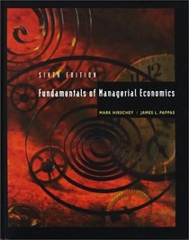 Fundamentals of Managerial Economics (Dryden Press Series in Economics)
