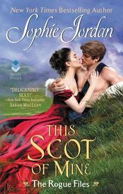 This Scot of Mine (Rogue Files, Bk 4)