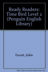 Ready Readers: Time Bird Level 2 (Penguin English Library)