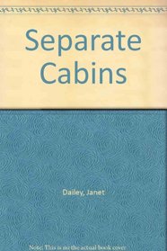 Separate Cabins