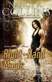 Right Hand Magic (Golgotham, Bk 1)