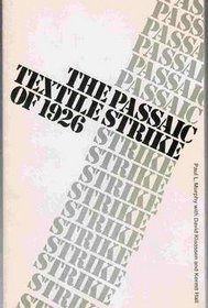 The Passaic textile strike of 1926 (The American history research series)