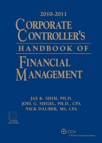 Corporate Controller's Handbook Of Financial Management 2010-2011 With CD (2010-2011)