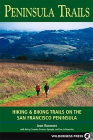 Peninsula Trails: Outdoor Adventures on the San Francisco Peninsula (Trails)