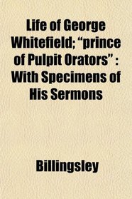 Life of George Whitefield; 
