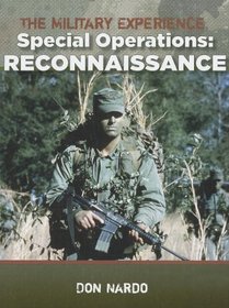 The Military Experience: Special Operations: Reconnaissance: Reconnaissance