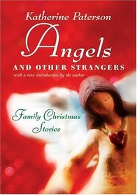 Angels and Other Strangers (rpkg) : Family Christmas Stories
