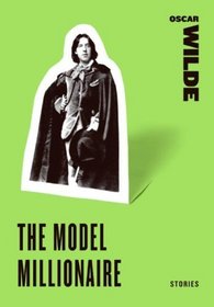 The Model Millionaire: Stories (Harper Perennial Classic Stories)