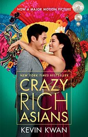 Crazy Rich Asians (Crazy Rich Asians, Bk 1)