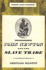 John Newton and Slave Trade (Then & There)