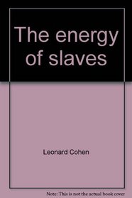 The Energy of Slaves