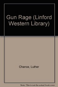 Gun Rage (Linford Softcover Series)