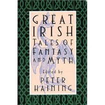 Great Irish Tales of Fantasy and Myth