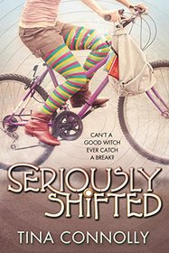 Seriously Shifted (Seriously Wicked, Bk 2)