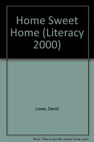 Home Sweet Home (Literacy 2000)