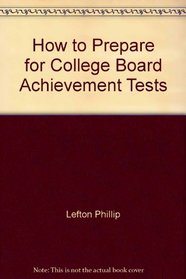 How to prepare for College Board achievement tests