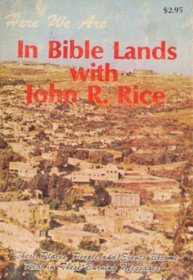 Here we are in Bible lands with John R. Rice