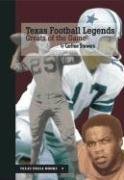 Texas Football Legends: Greats of the Game (Texas Small Books)
